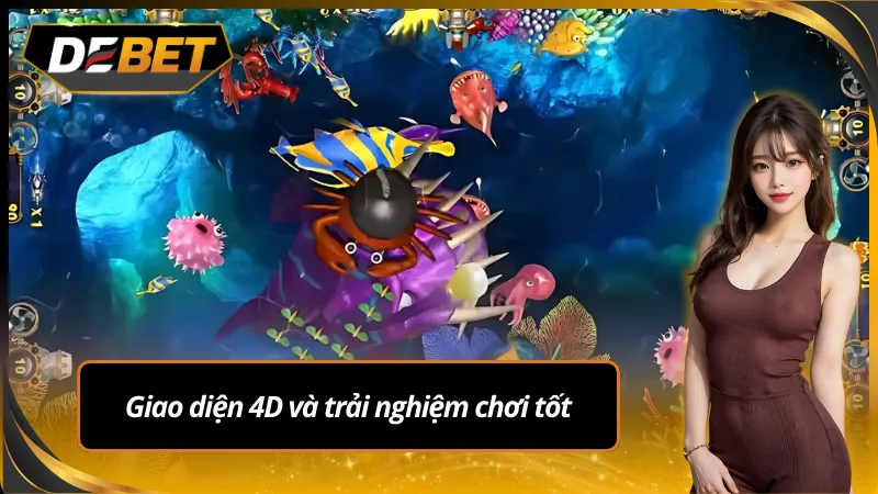 Debet thiết kế giao diện chơi bắn cá oneshot sang trọng, 4D