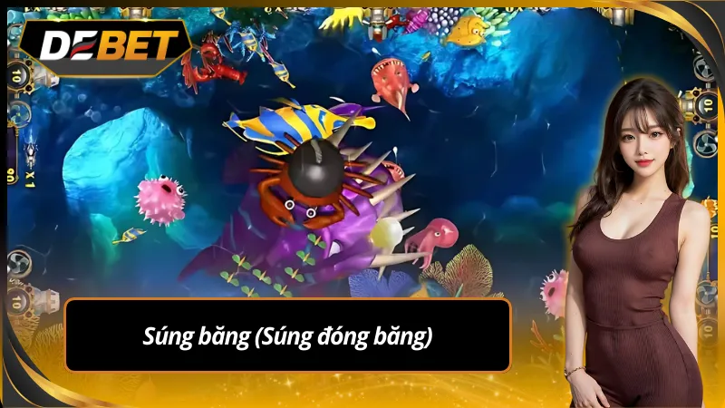 Dùng súng băng để các mục tiêu đúng yên, ngừng di chuyển