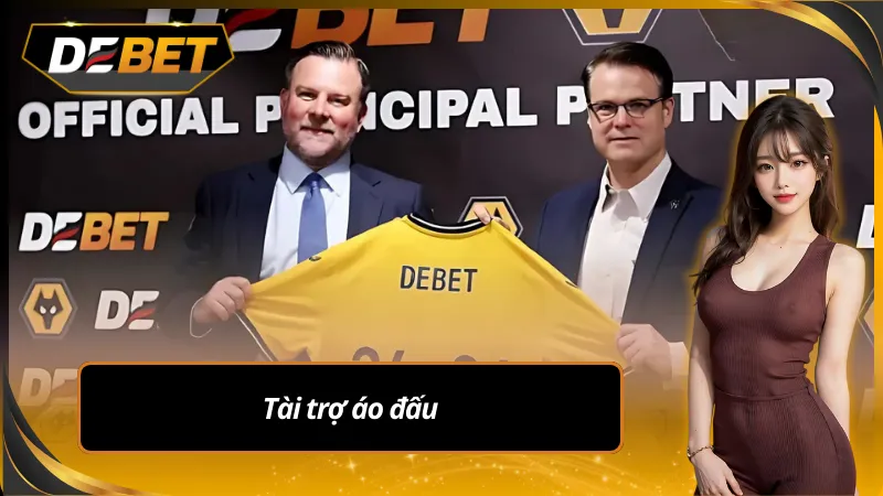 Debet hợp tác với Wolves tài trợ áo đấu