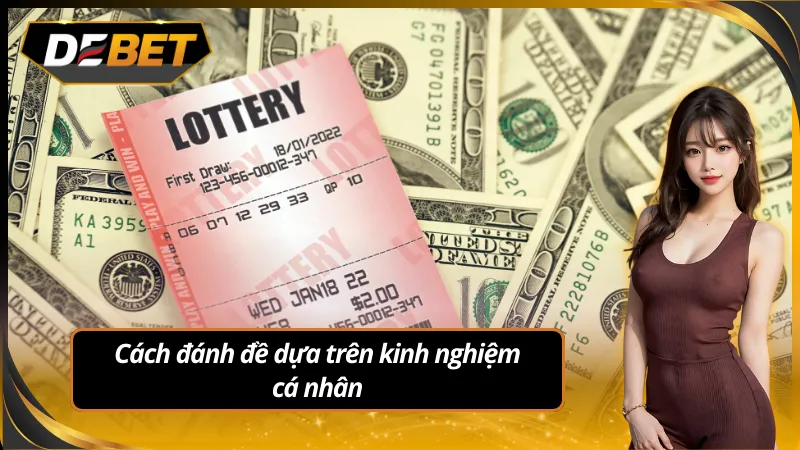 Cách đánh đề dựa vào kinh nghiệm cá nhân