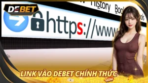 Link Vào Debet Chính Thức